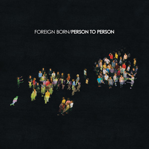 foreign born - people to people