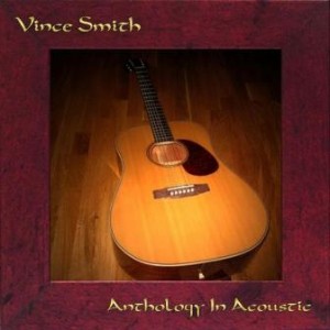 Vince Smith Anthology in Acoustic