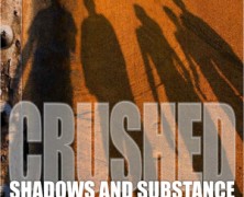 Crushed: Shadows and Substance