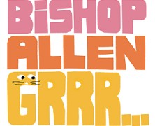 Bishop Allen: The Ancient Commonsense of Things