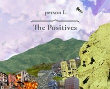 Person L: The Positives