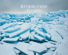 Retribution Gospel Choir: Hide It Away
