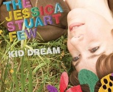 The Jessica Stuart Few: Kid Dream