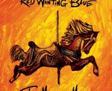 Red Wanting Blue: Where You Wanna Go