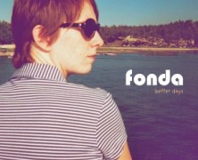 Fonda: Better Days