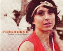 Firehorse: Our Hearts