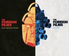 The Foreign Films: Night Without The Day