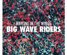 Big Wave Riders: Waiting in the Wings