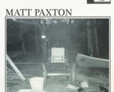 Matt Paxton: Till the Sky Begins to Change
