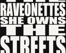 The Raveonettes: She Owns The Streets