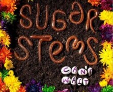 Sugar Stems: 6 Feet Under