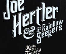 Joe Hertler & The Rainbow Seekers: Home for a Funeral
