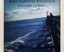 East Cameron Folkcore: Salinger is Dead