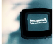 Honeymilk: Light Entertainment