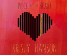 Kristy Hanson: Piece Of Your Heart