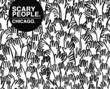 Scary People: Chicago!