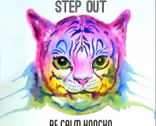 Be Calm Honcho: Step Out