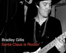 Bradley Gillis: Santa Claus is Rockin’