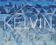 Kelvin: Give It All