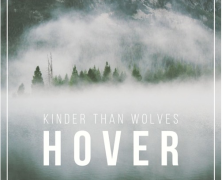 Kinder Than Wolves: Hover
