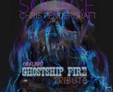 Chris Pendergraft: Solace (Oakland Ghost Ship Fire Tribute)