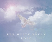 The White Raven: Rose