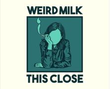 Weird Milk: This Close