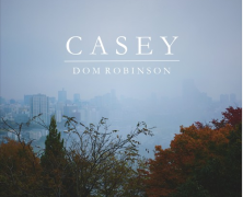 Dom Robinson: Casey