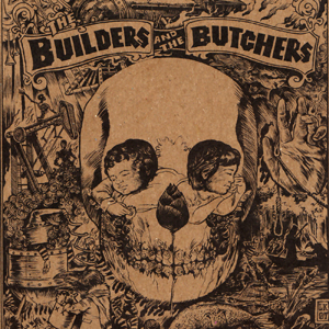 The Builders and the Butchers - Spanish Death Song