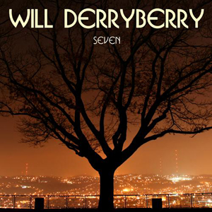 Will Derryberry: Seven