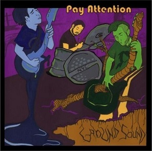 GroundSound - Pay Attention