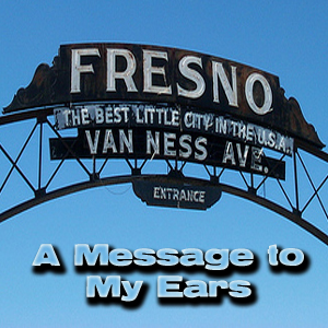 [Mixtape] Fresno: A Message to My Ears