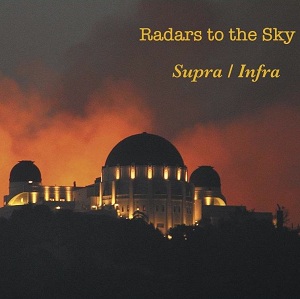 Radars to the Sky: Supra / Infra