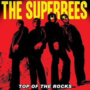The Superbees: Top of the Rocks