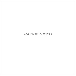 California Wives