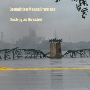 Demolition Means Progress